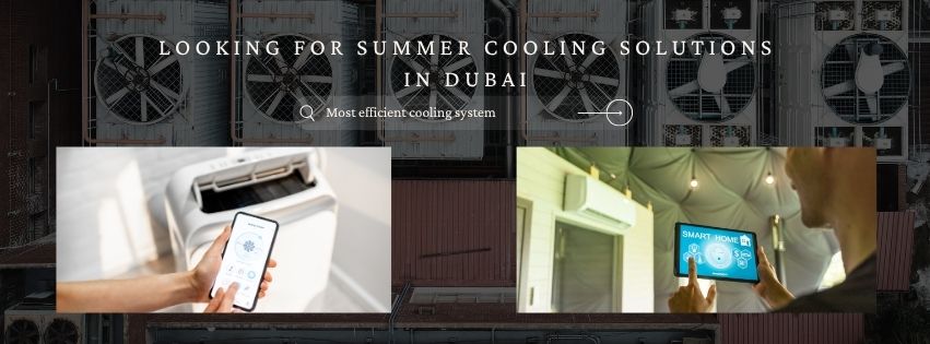 Dubai Summer Cooling 2026: Smart, Sustainable & Energy Efficient 