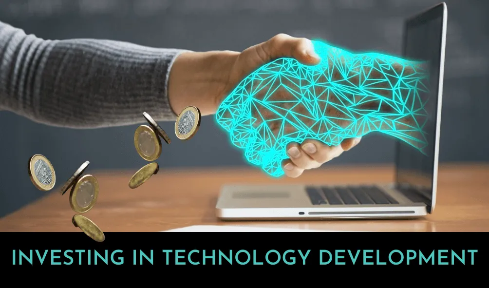 investing in necessary technology